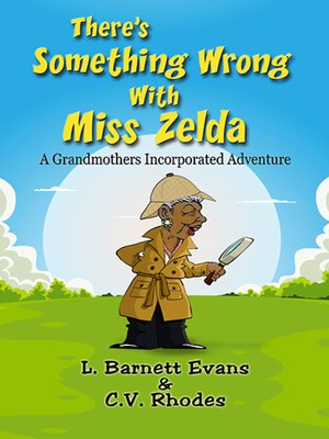 cover image of There's Something Wrong with Miss Zelda